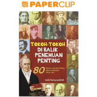 Tokoh-Tokoh Dibalik Penemuan Penting