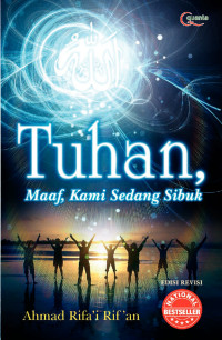 Tuhan, Maaf Kami Sedang Sibuk