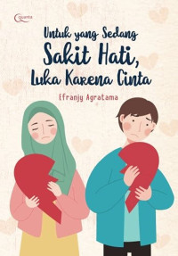 Untuk Yang Sedang Sakit Hati, Luka Karena Cinta