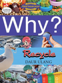 Why? Daur Ulang