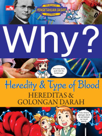 Why? Hereditas dan Golongan Darah