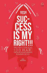 Yes!! Success Is My Right!!