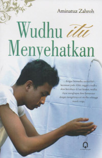 Wudhu itu Menyehatkan
